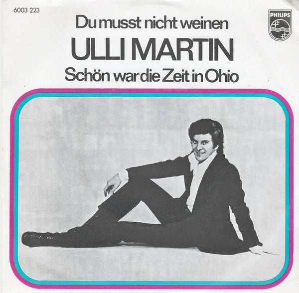 Ulli Martin - Du Mußt Nicht Weinen 26625 Vinyl Singles Goede Staat