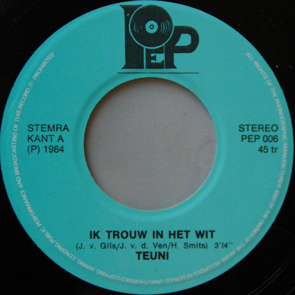 Teuni - Ik Trouw In Het Wit 29926 Vinyl Singles Goede Staat