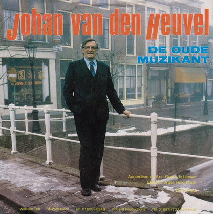 Johan Van Den Heuvel - De Oude Muzikant 15664 35883 Vinyl Singles Goede Staat ++