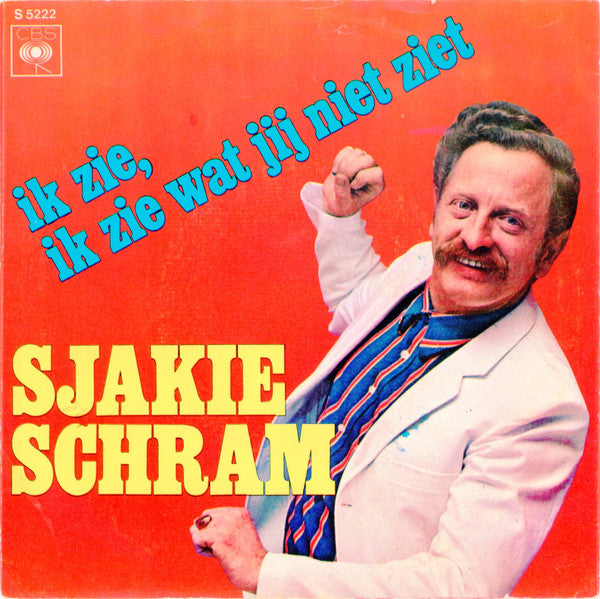 Sjakie Schram - Ik Zie, Ik Zie Wat Jij Niet Ziet 27271 27417 Vinyl Singles Goede Staat