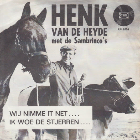 Henk van Der Heyde Met De Sambrinco's - Wij Nimme It Net 23971 23967 Vinyl Singles Goede Staat