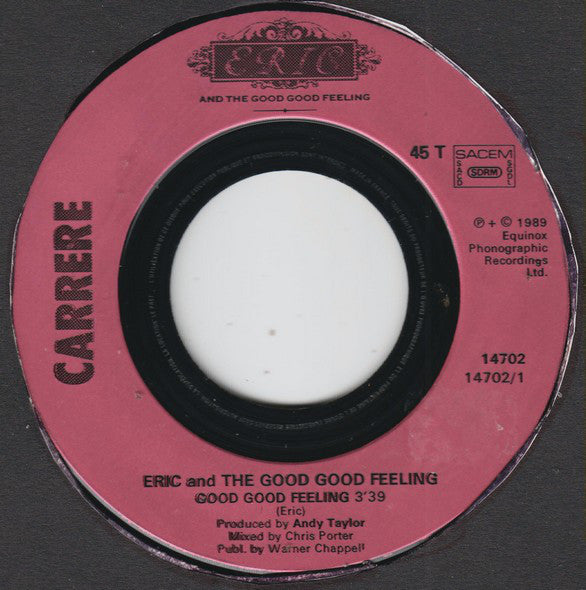 Eric And The Good Good Feeling - Good Good Feeling 21380 Vinyl Singles Goede Staat