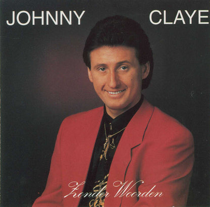 Johnny Claye - Zonder Woorden (CD) Compact Disc Goede Staat