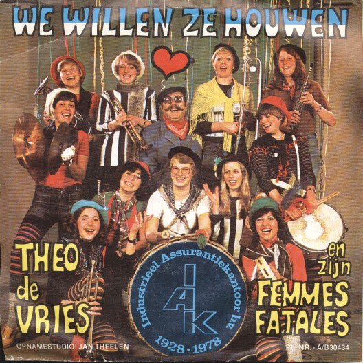 Theo De Vries - We Willen Zo Houwen 15769 Vinyl Singles Goede Staat