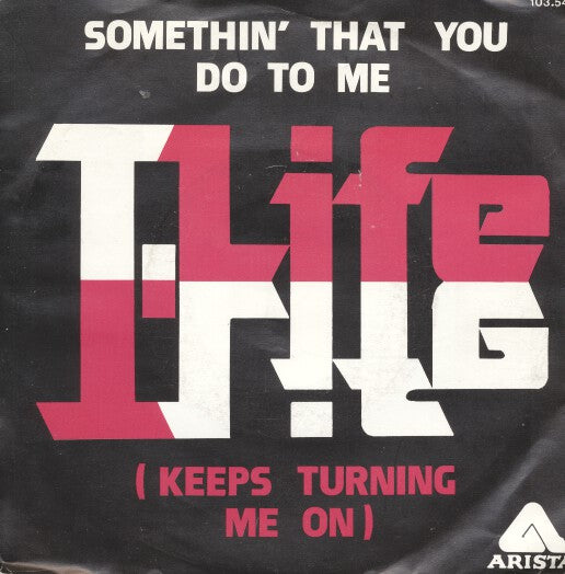 T. Life - Somethin' That You Do To Me (Keeps Turning Me On) 15788 Vinyl Singles Goede Staat