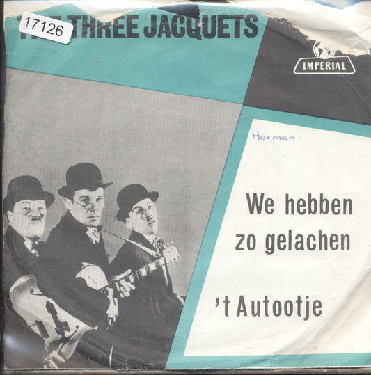 Three Jacquets - We Hebben Zo Gelachen 17126 Vinyl Singles Goede Staat