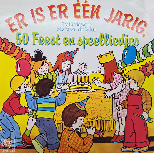 T.V. Kinderkoor o.l.v. Iet Van Der Velde - Er is er een jarig, 50 Feest en Speelliedjes (LP) 49477 (B) Vinyl LP B-Keus (B)