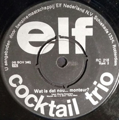 Cocktail Trio - Zeg Nou Zelf 04210 Vinyl Singles Goede Staat