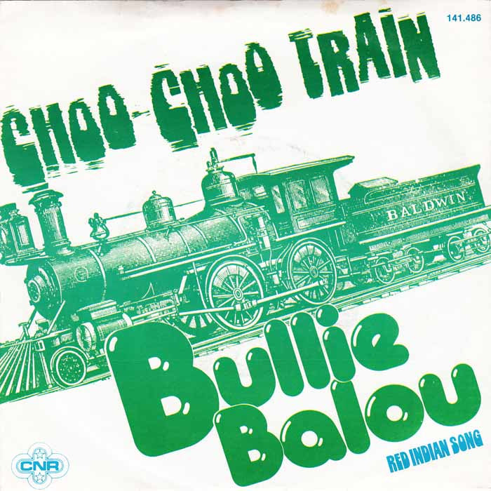 Bullie Balou - Choo Choo Train 13201 12933 Vinyl Singles Goede Staat