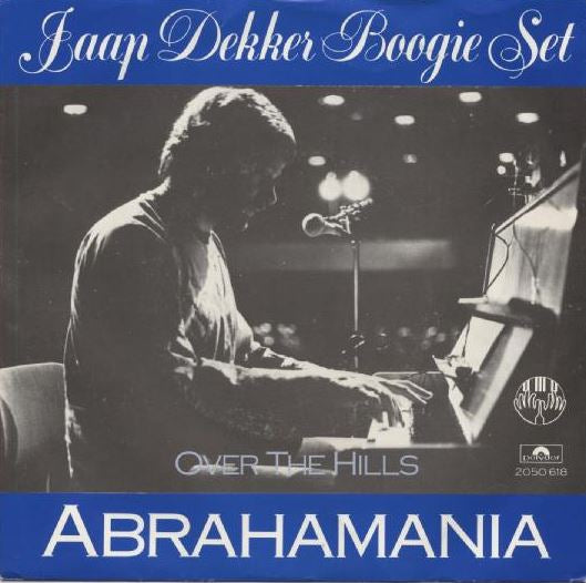 Jaap Dekker Boogie Set - Abrahamania 03169 Vinyl Singles B-Keus (B)