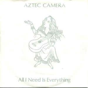 Aztec Camera - All I Need Is Everything 17634 Vinyl Singles Goede Staat