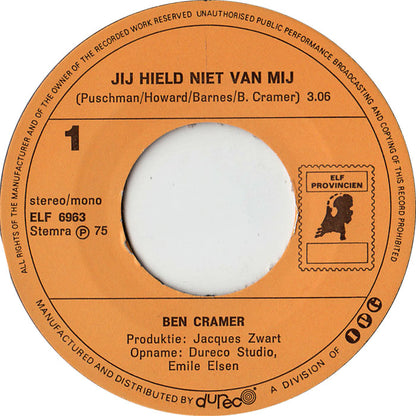 Ben Cramer - Jij Hield Niet Van Mij 32615 Vinyl Singles Goede Staat