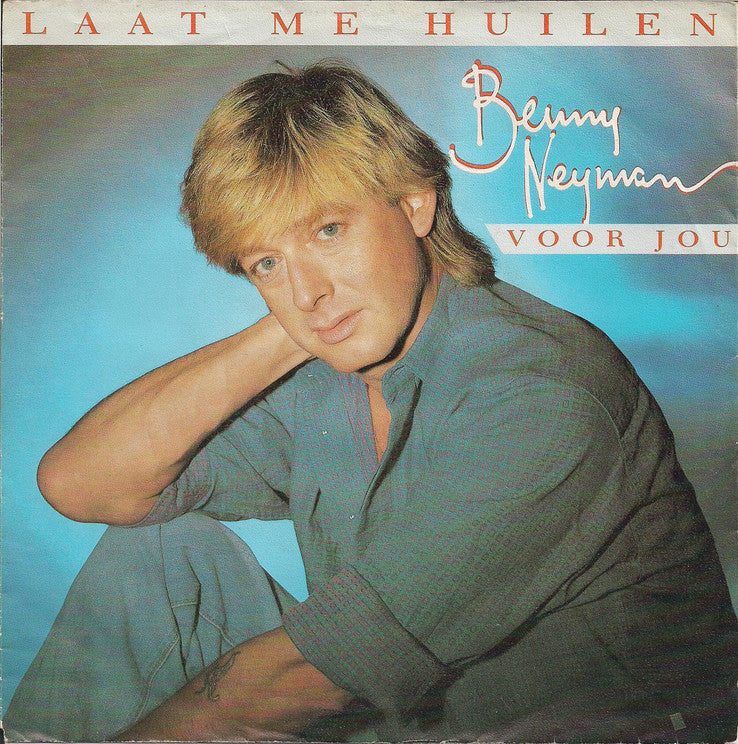 Benny Neyman - Laat Me Huilen 32661 Vinyl Singles Goede Staat