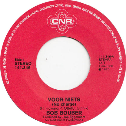 Bob Bouber - Voor Niets 25267 Vinyl Singles Goede Staat