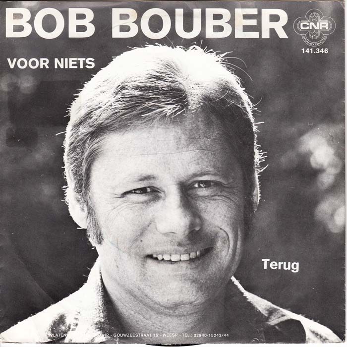 Bob Bouber - Voor Niets 25267 Vinyl Singles Goede Staat