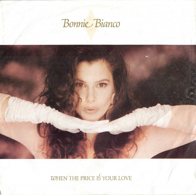 Bonnie Bianco - When The Price Is Your Love 16784 Vinyl Singles Goede Staat