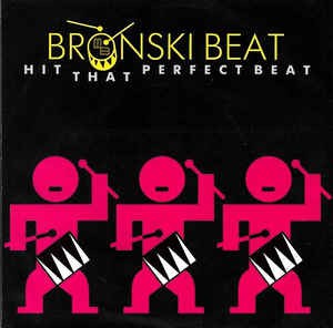 Bronski Beat - Hit That Perfect Beat 25326 Vinyl Singles Goede Staat