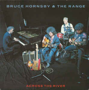 Bruce Hornsby & The Range - Across The River 12394 Vinyl Singles Goede Staat