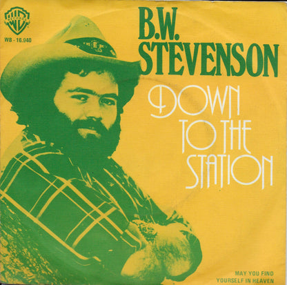 B.W. Stevenson - Down To The Station 07994 Vinyl Singles Goede Staat