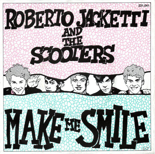 Roberto Jacketti & The Scooters - Make Me Smile 14883 Vinyl Singles Goede Staat