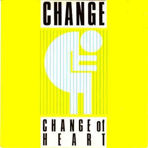 Change - Change Of Heart 14740 Vinyl Singles Goede Staat