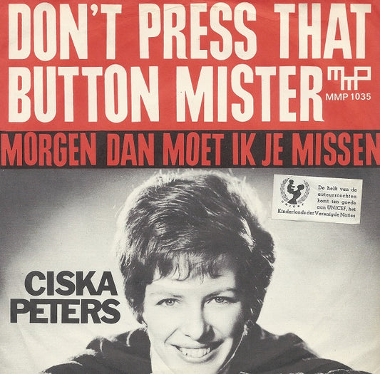 Ciska Peters - Don't Press That Button Mister Vinyl Singles Goede Staat