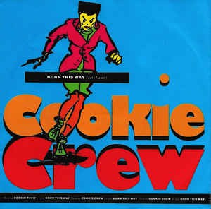 Cookie Crew - Born This Way 18242 Vinyl Singles Goede Staat