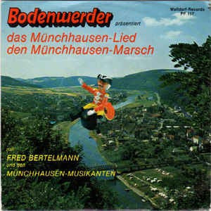 Fred Bertelmann - Bodenwerder Präsentiert: Das Münchhausen-Lied 18630 Vinyl Singles Goede Staat