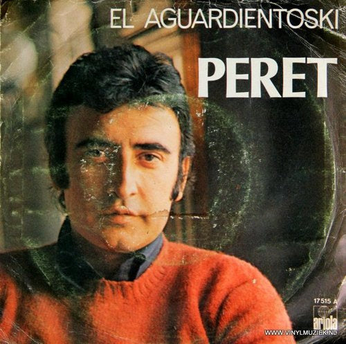 Peret - El Aguardientoski 04649 Vinyl Singles Goede Staat