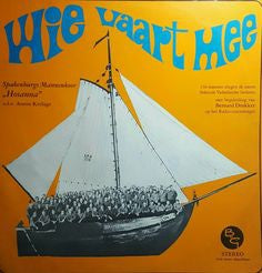 Spakenburgs Mannenkoor Hosanna - Wie Vaart Mee (LP) 43597 Vinyl LP Goede Staat