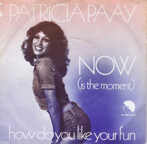 Patricia Paay - Now (Is The Moment) 33482 Vinyl Singles Goede Staat