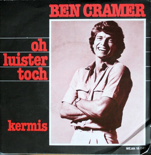 Ben Cramer - Oh Luister Toch 17434 Vinyl Singles Goede Staat