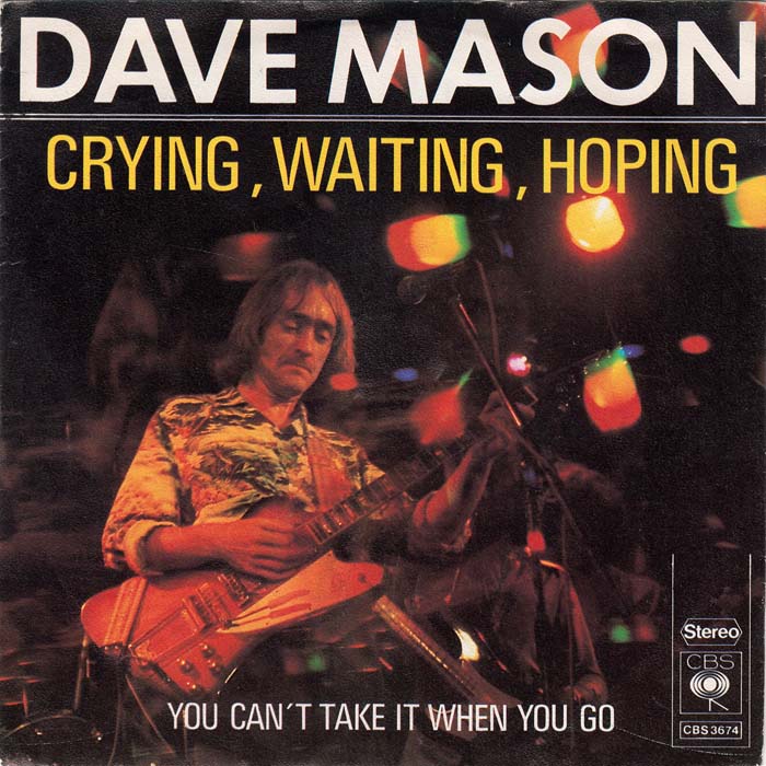 Dave Mason - Crying Waiting Hoping 15288 Vinyl Singles Goede Staat