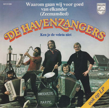 Havenzangers - Waarom Gaan Wij Voor Goed Van Elkander 13136 30204 Vinyl Singles Goede Staat