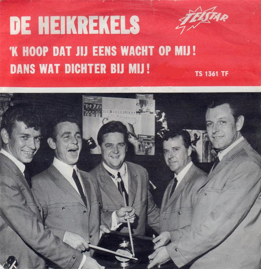 Heikrekels - 'K Hoop Dat Jij Eens Wacht Op Mij 08996 Vinyl Singles Goede Staat