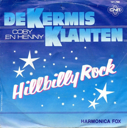 Kermisklanten - Hillbilly Rock 10004 Vinyl Singles Goede Staat