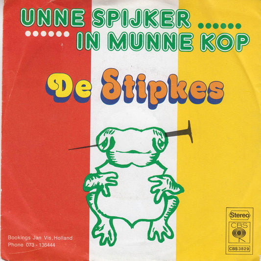 Stipkes / De Bossche Bollen - Unne Spijker In Munne Kop / Munne Kop D'r Af! 17798 Vinyl Singles Goede Staat