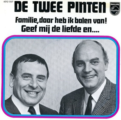 Twee Pinten - Geef Mij De Liefde En... 23689 Vinyl Singles Goede Staat