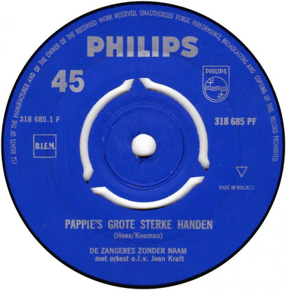 Zangeres Zonder Naam - Pappie's Grote Sterke Handen 10148 Vinyl Singles Goede Staat