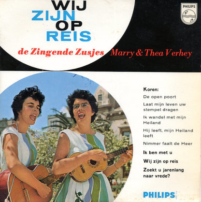 Zingende Zusjes Marry En Thea Verhey - Wij Zijn Op Reis (EP) 14554 15375 Vinyl Singles EP Goede Staat