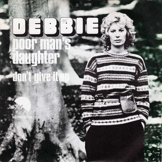 Debbie - Poor Man's Daughter 15161 23059 Vinyl Singles Goede Staat