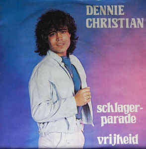 Dennie Christian - Schlagerparade Vinyl Singles Goede Staat