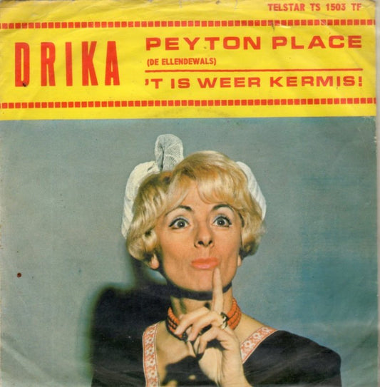 Drika - Peyton Place (De Ellendewals) 09846 Vinyl Singles Goede Staat