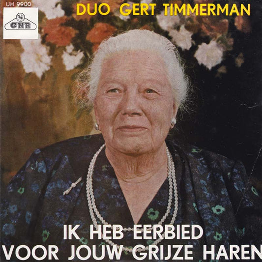 Duo Gert Timmerman - Ik Heb Eerbied Voor Jouw Grijze Haren 08852 Vinyl Singles Goede Staat