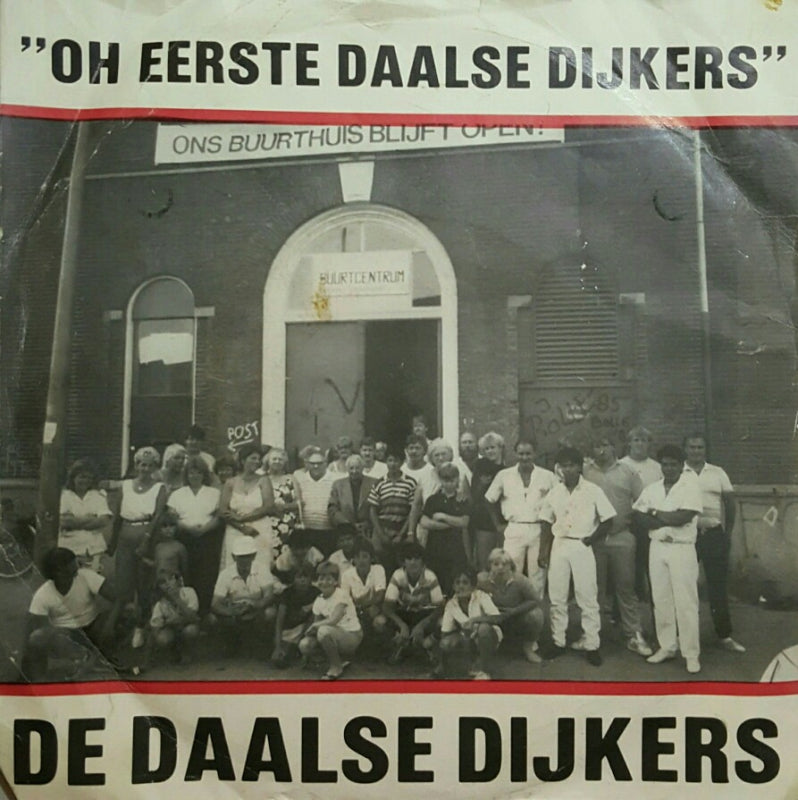 Daalse Dijkers - Oh Eerste Daalse Dijkers 28471 Vinyl Singles Goede Staat