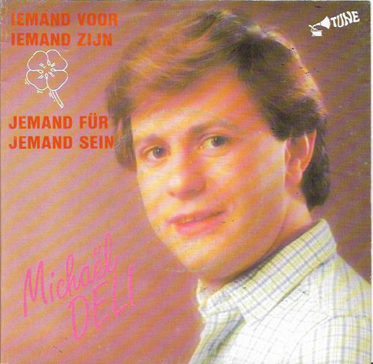 Michael Deli - Iemand Voor Iemand Zijn 13060 Vinyl Singles Goede Staat