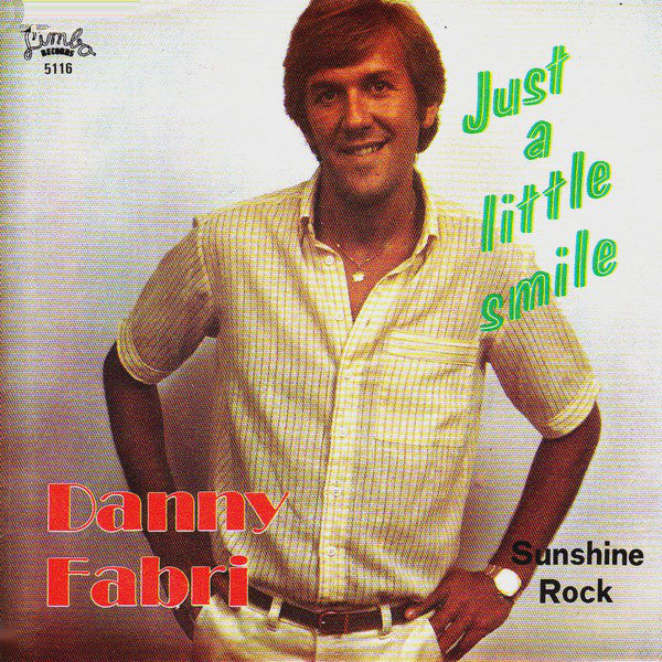 Danny Fabri - Just A Little Smile 12960 Vinyl Singles Goede Staat