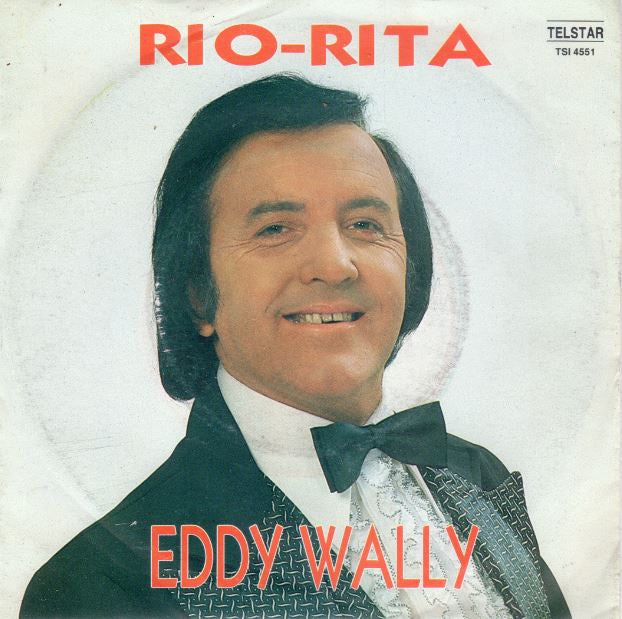 Eddy Wally - Rio-Rita 13834 Vinyl Singles Goede Staat