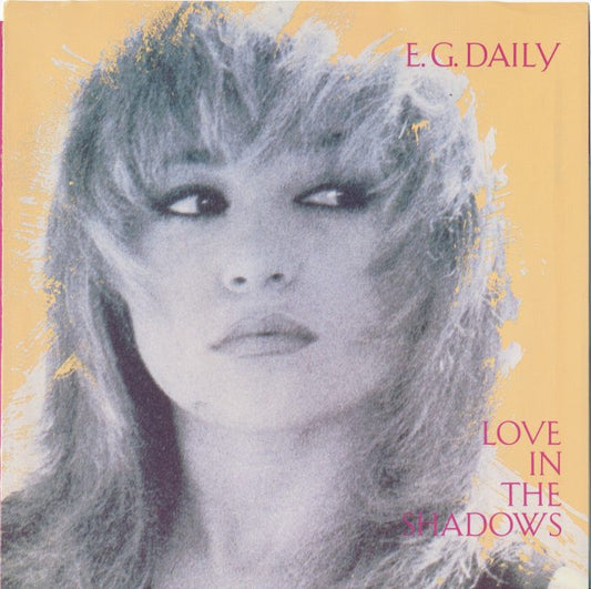 E.G. Daily - Love In The Shadows 29306 Vinyl Singles Goede Staat