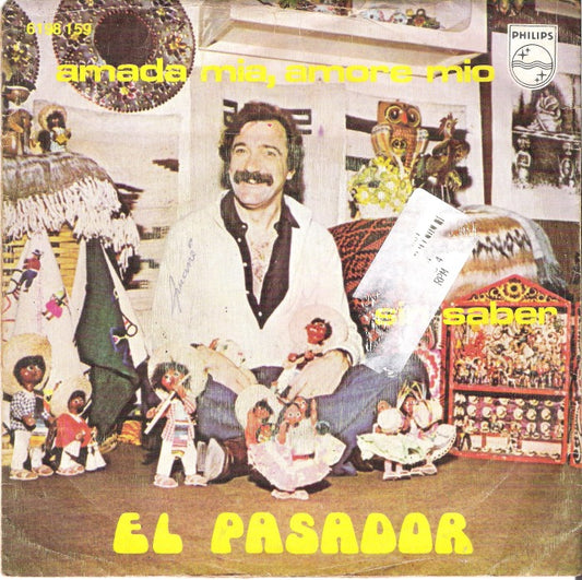 El Pasador - Amada Mia, Amore Mio 27120 Vinyl Singles Goede Staat